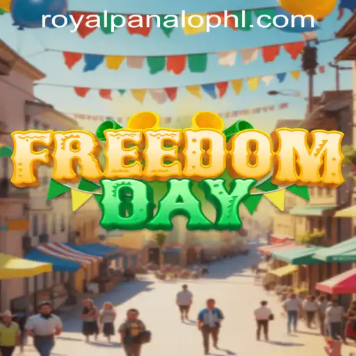 Discover the Excitement of FreedomDay: The Power of 'Royal Panalo'