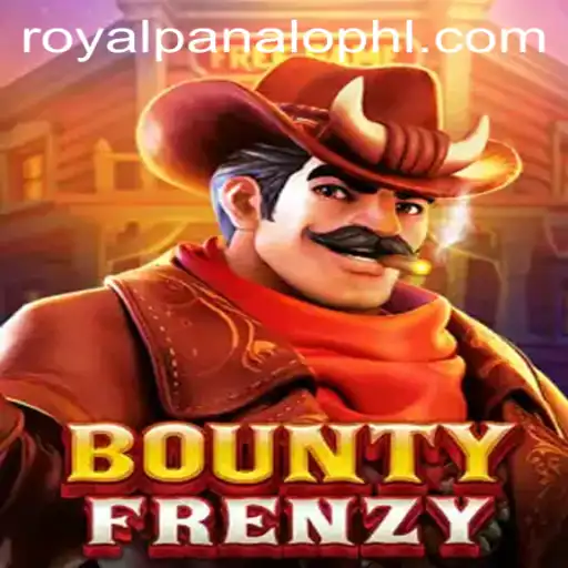 Unveiling BountyFrenzy: An Exciting Journey with 'Royal Panalo'