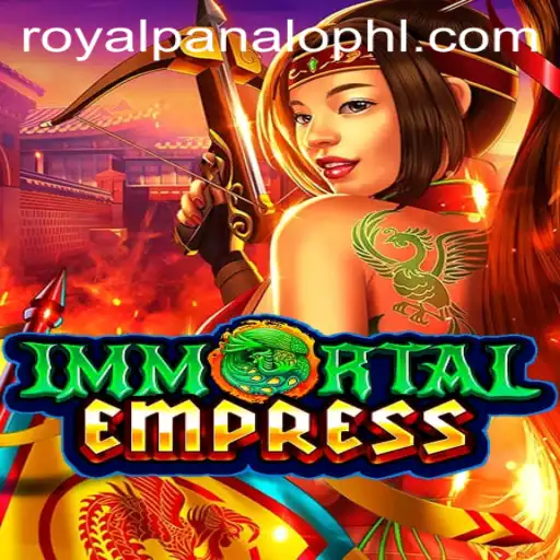 ImmortalEmpress: The Rise of Royal Panalo