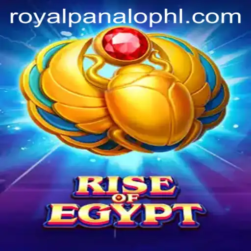 Unearth the Mystery of RiseOfEgypt and Discover the Thrill of Royal Panalo