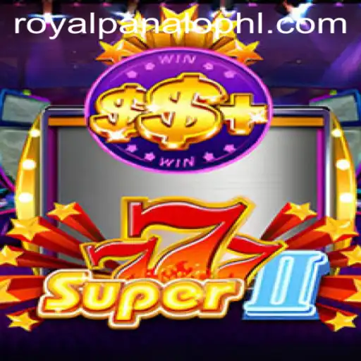 Exploring Super777II: Dive into the World of Royal Panalo